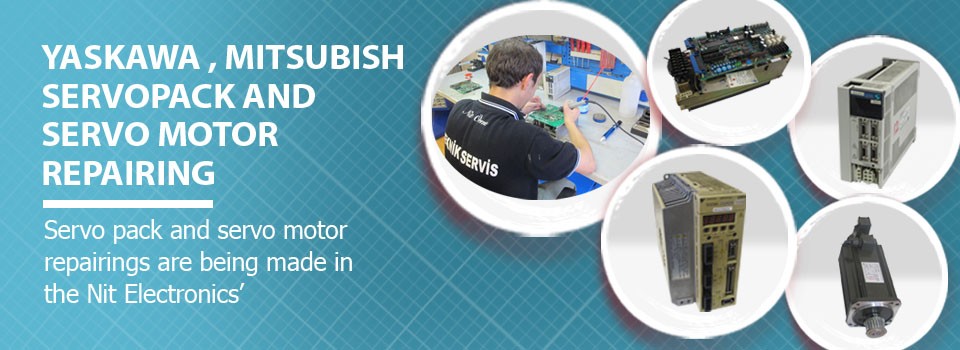 Servopack and Servomotor Reparing Servopack and Servomotor Reparing