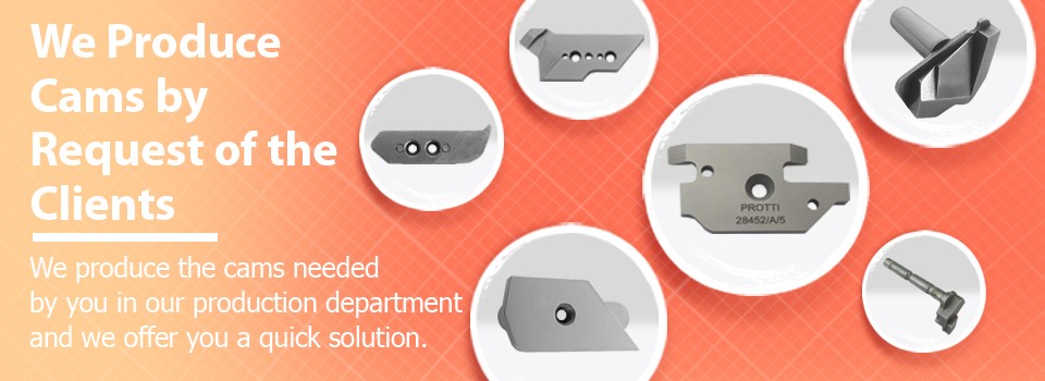 We Produce Cams by Request of the Clients We Produce Cams by Request of the Clients